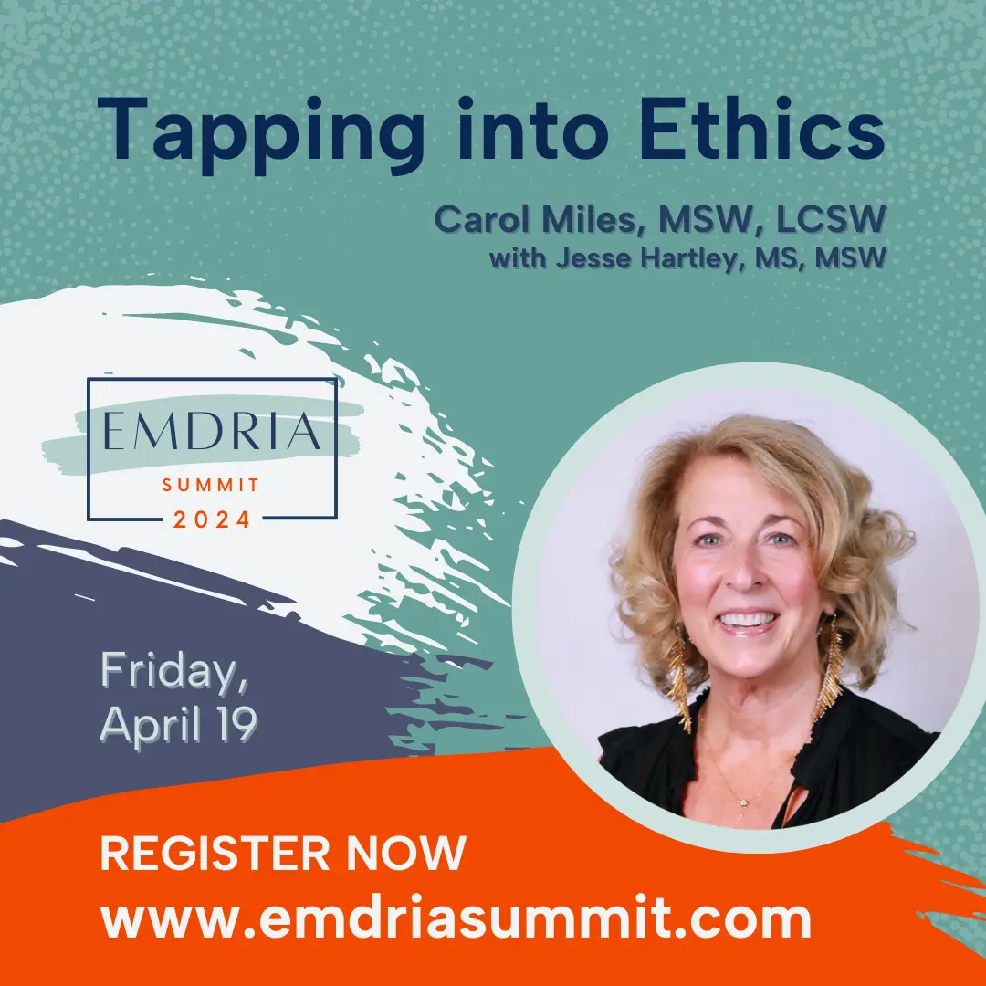 Carol Miles MSW, LCSW presenting "Tapping into Ethics" at EMDRIA Summit 2024 | Professional EMDR Ethics Training | New Orleans & Covington, LA (70130, 70433)